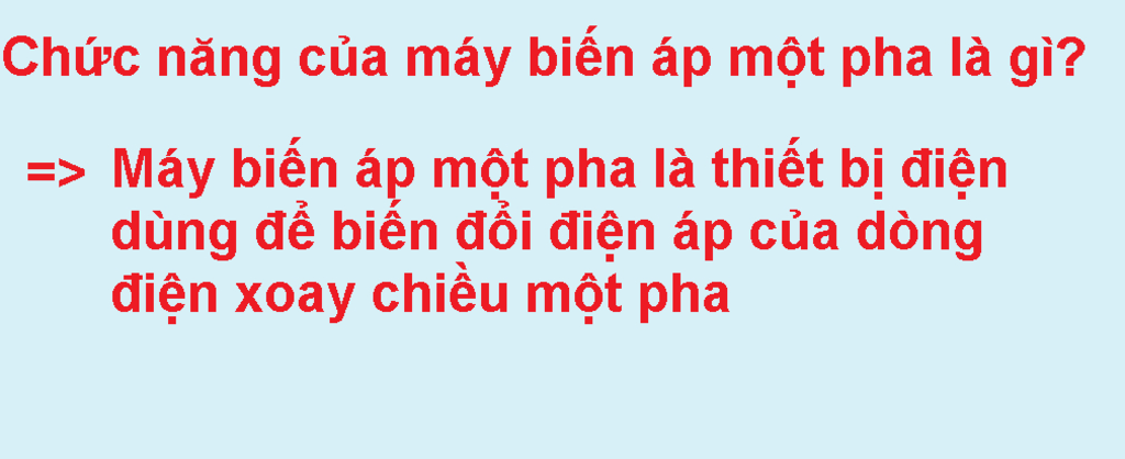 chuc-nang-cua-may-bien-ap-1-pha-la-gi