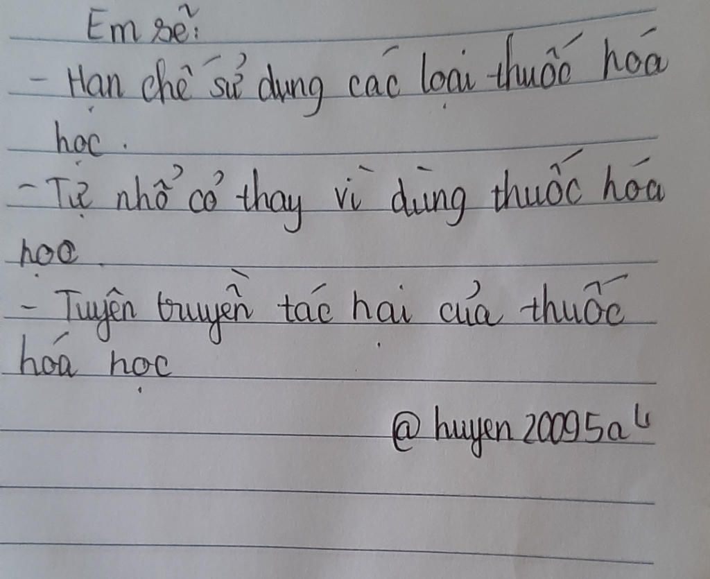 la-hoc-sinh-thi-em-se-lam-nhung-viec-de-giup-giam-tac-hai-cua-thuoc-hoa-hoc