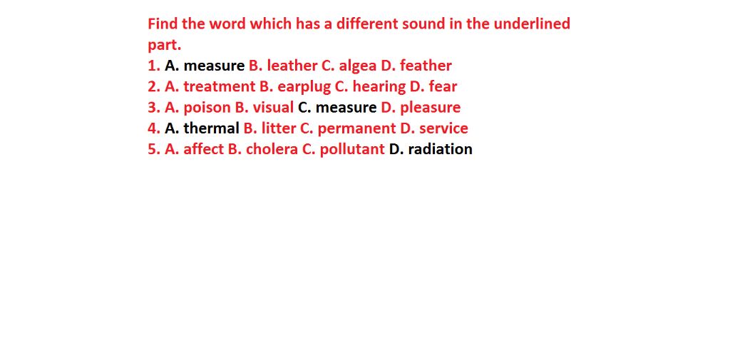 find-the-word-which-has-a-different-sound-in-the-underlined-part-1-a-measure-b-leather-c-algea-d